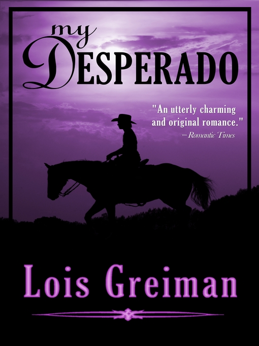 Title details for My Desperado by Lois Greiman - Available